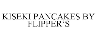 KISEKI PANCAKES BY FLIPPER'S