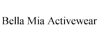 BELLA MIA ACTIVEWEAR