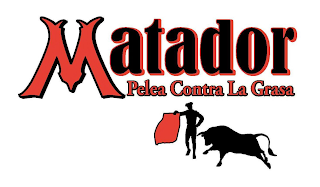 MATADOR PELEA CONTRA LA GRASA