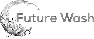 FUTURE WASH