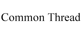 COMMON THREAD