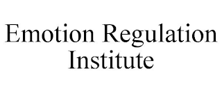 EMOTION REGULATION INSTITUTE