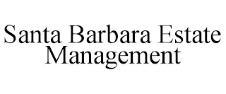 SANTA BARBARA ESTATE MANAGEMENT