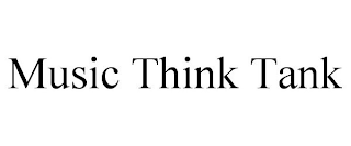 MUSIC THINK TANK