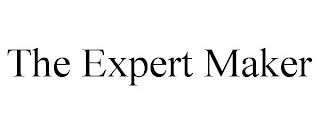 THE EXPERT MAKER