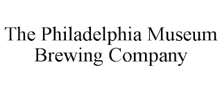 THE PHILADELPHIA MUSEUM BREWING COMPANY