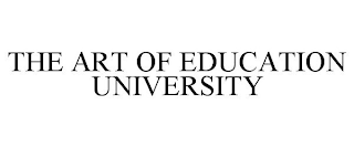 THE ART OF EDUCATION UNIVERSITY