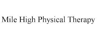 MILE HIGH PHYSICAL THERAPY