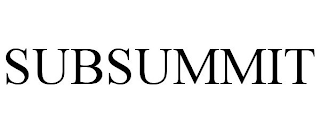 SUBSUMMIT