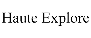 HAUTE EXPLORE