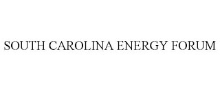 SOUTH CAROLINA ENERGY FORUM