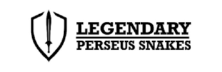 LEGENDARY PERSEUS SNAKES