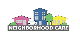 NEIGHBORHOOD CARE