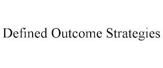 DEFINED OUTCOME STRATEGIES