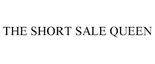 THE SHORT SALE QUEEN