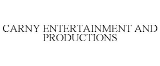 CARNY ENTERTAINMENT AND PRODUCTIONS