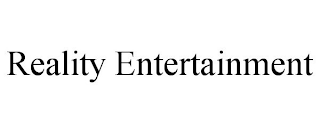 REALITY ENTERTAINMENT