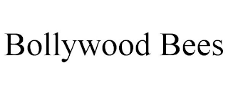 BOLLYWOOD BEES