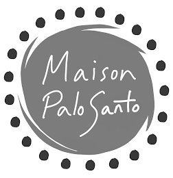 MAISON PALO SANTO