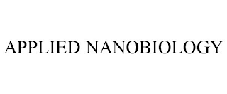 APPLIED NANOBIOLOGY