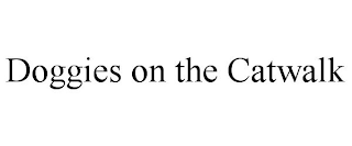 DOGGIES ON THE CATWALK