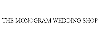 THE MONOGRAM WEDDING SHOP