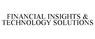 FINANCIAL INSIGHTS & TECHNOLOGY SOLUTIONS