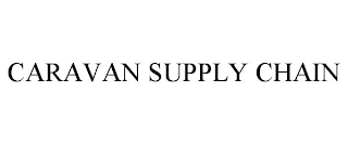 CARAVAN SUPPLY CHAIN