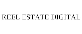 REEL ESTATE DIGITAL