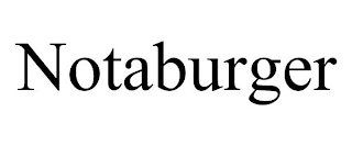 NOTABURGER