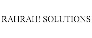 RAHRAH! SOLUTIONS