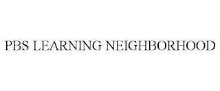 PBS LEARNING NEIGHBORHOOD