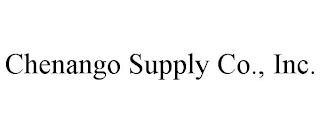 CHENANGO SUPPLY CO., INC.