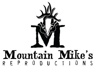 MOUNTAIN MIKE'S REPRODUCTIONS
