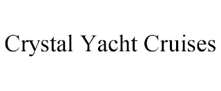 CRYSTAL YACHT CRUISES