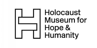 H HOLOCAUST MUSEUM FOR HOPE & HUMANITY