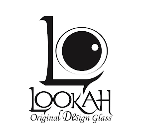 LO LOOKAH ORIGINAL DESIGN GLASS