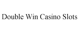 DOUBLE WIN CASINO SLOTS