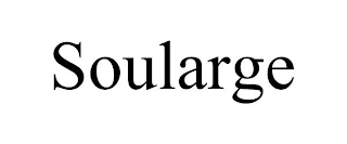 SOULARGE