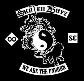 SKÜTER BOYZ SC WE ARE THE UNBORN