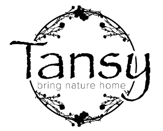 TANSY BRING NATURE HOME