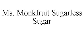 MS. MONKFRUIT SUGARLESS SUGAR