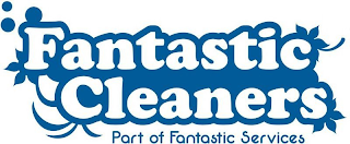 FANTASTIC CLEANERS PART OF FANTASTIC SERVICES