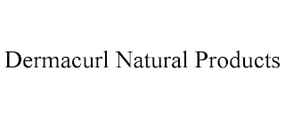 DERMACURL NATURAL PRODUCTS