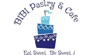 BIBI PASTRY & CAFE EAT SWEET BE SWEET:)