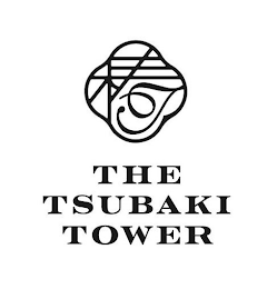 T THE TSUBAKI TOWER