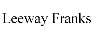 LEEWAY FRANKS