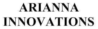 ARIANNA INNOVATIONS