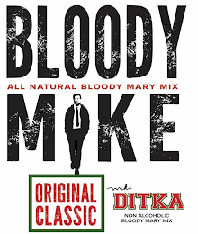 BLOODY MIKE ALL NATURAL BLOODY MARY MIXORIGINAL CLASSIC MIKE DITKA