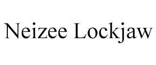 NEIZEE LOCKJAW